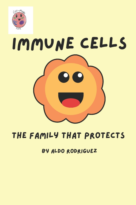 Knjiga Immune Cells Aldo Rodriguez