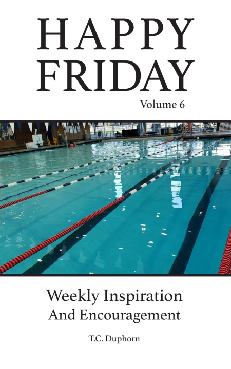 Boek Happy Friday Weekly Inspiration and Encouragement Volume 6 T.C. Duphorn