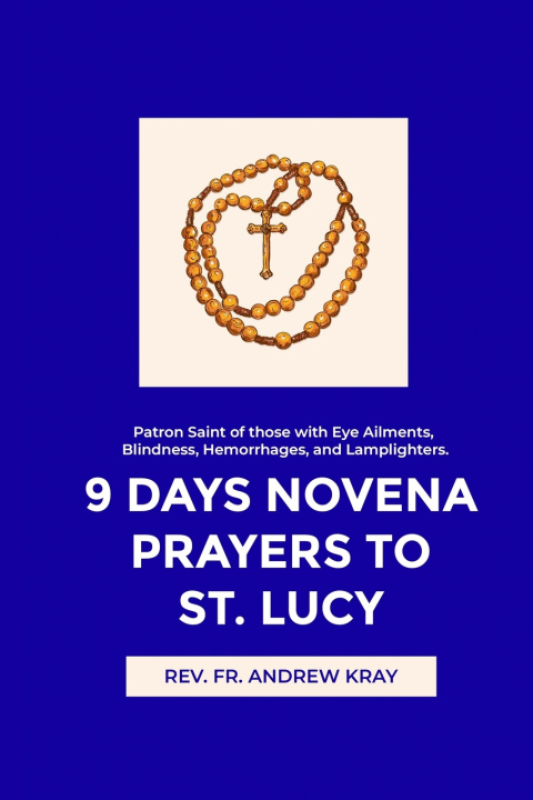 Boek 9 Days Novena Prayers to St. Lucy Rev. Fr. Andrew Kray