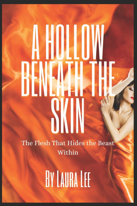 Knjiga A Hollow Beneath the Skin Laura Lee