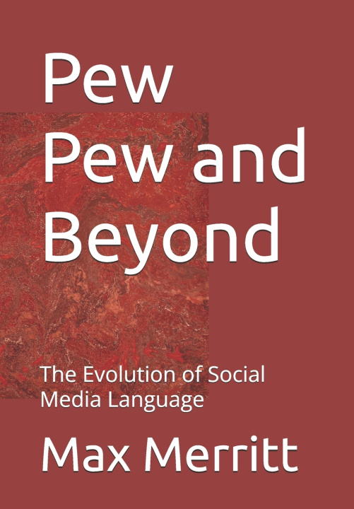 Knjiga Pew Pew and Beyond Max Merritt