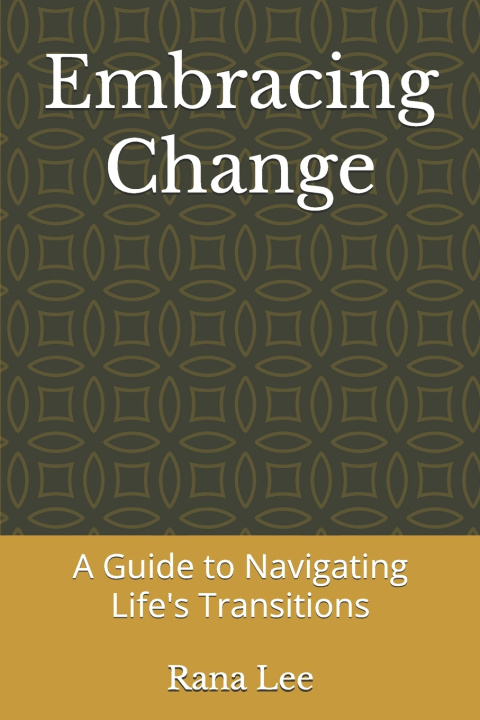 Knjiga Embracing Change Rana Lee