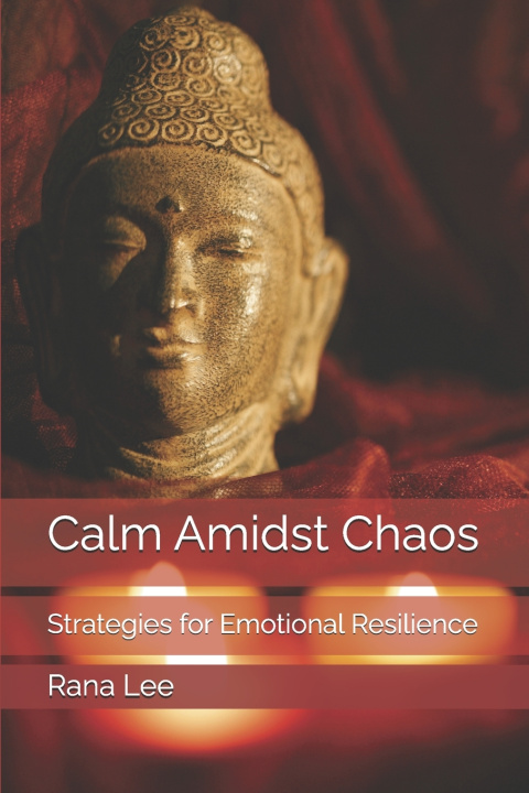 Carte Calm Amidst Chaos Rana Lee