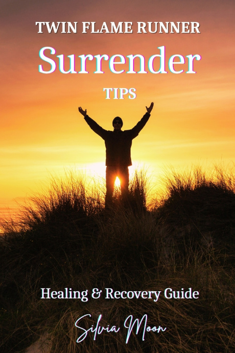 Knjiga Twin Flame Runner Surrender Tips Silvia Moon