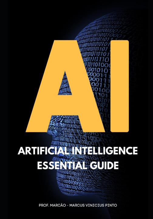 Knjiga Artificial Intelligence - Essential Guide MARCUS VINICIUS PINTO