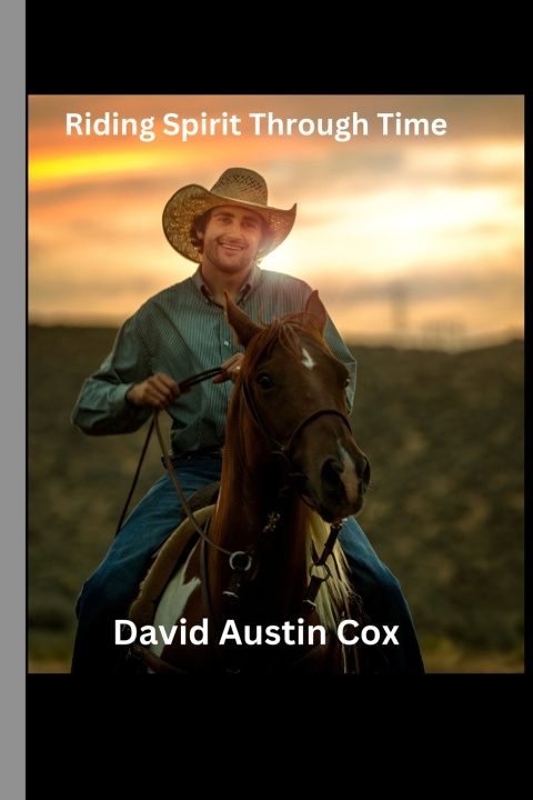 Carte Riding Spirit Through Time David Austin Cox
