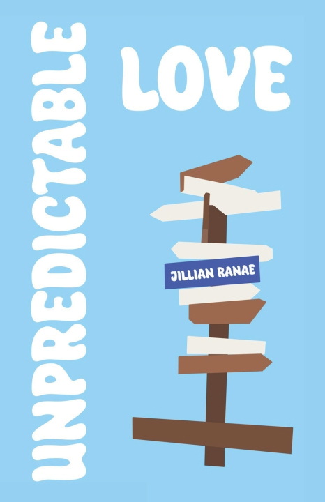 Knjiga Unpredictable Love Jillian Ranae