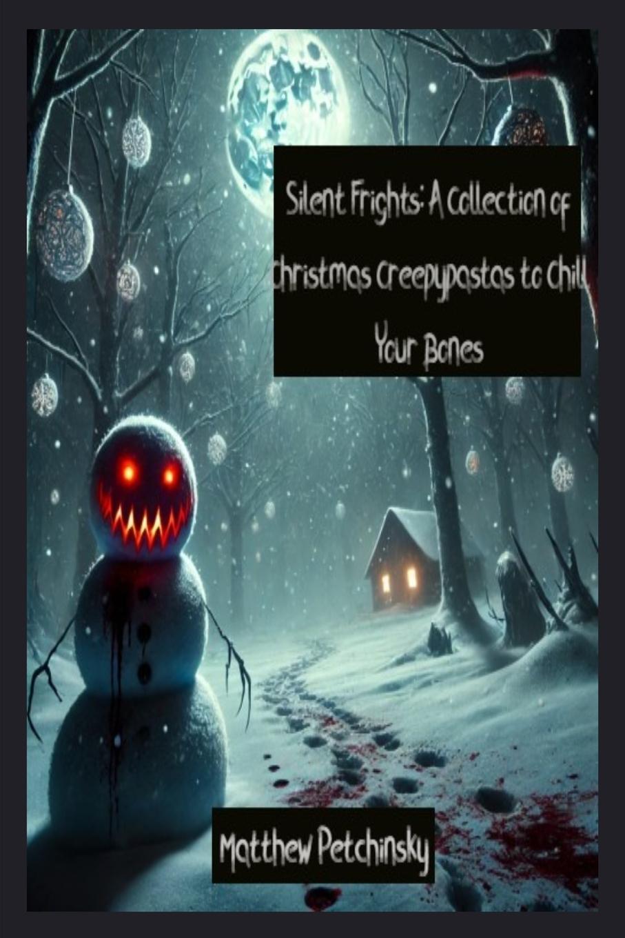 Knjiga Silent Frights Matthew Petchinsky