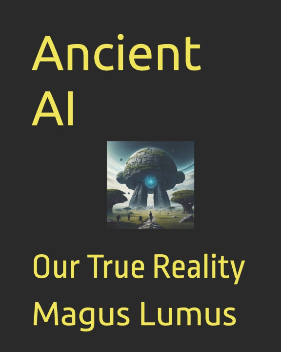 Knjiga Ancient AI Magus Lumus