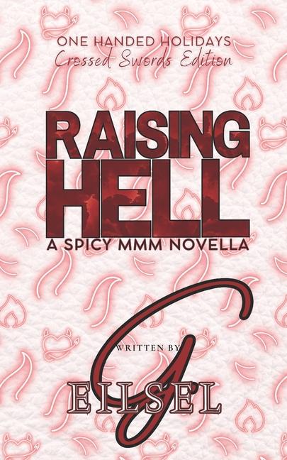 Knjiga Raising Hell G. Eilsel