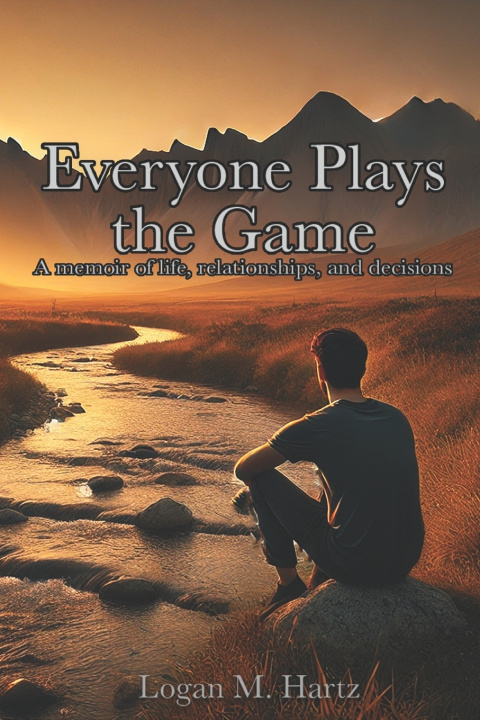 Boek Everyone Plays the Game Logan M. Hartz
