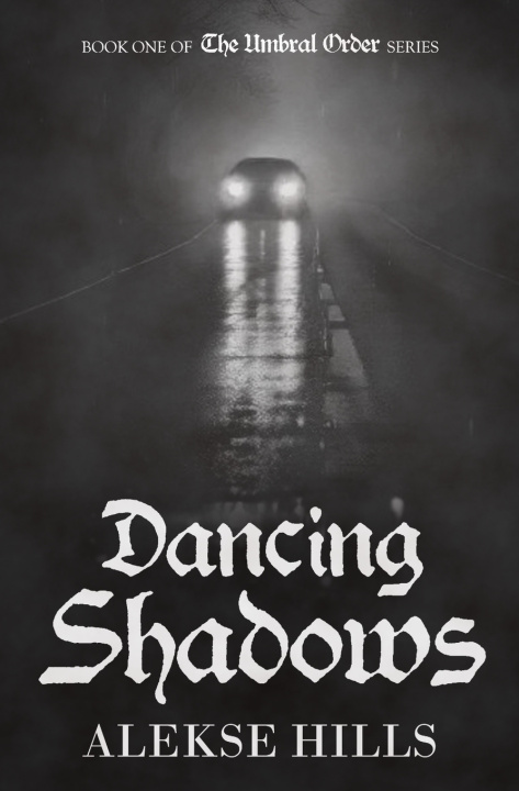 Knjiga Dancing Shadows Alekse Hills