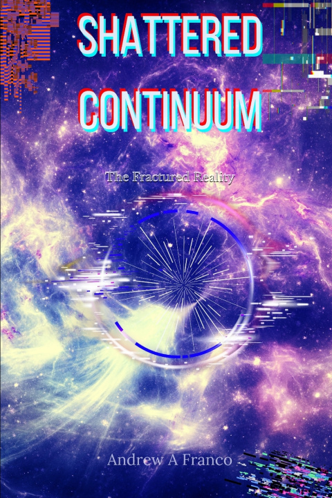 Knjiga Shattered Continuum Andrew A Franco