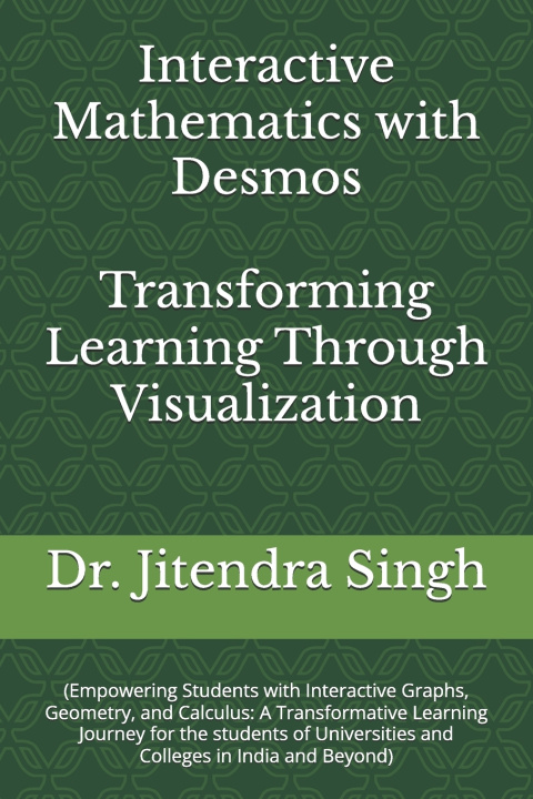 Könyv Interactive Mathematics with Desmos Preety Verma