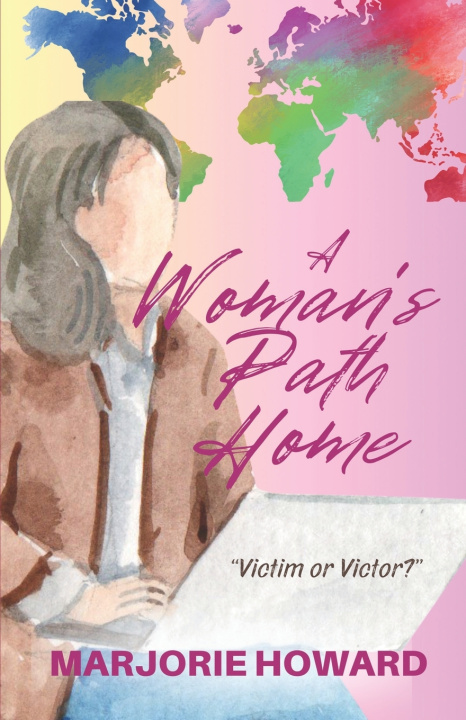 Boek A Woman's Path Home; Marjorie Howard