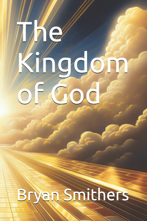 Boek The Kingdom of God Bryan Smithers