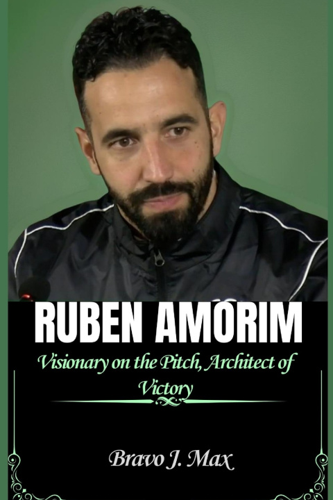 Knjiga Ruben Amorim Bravo J. Max