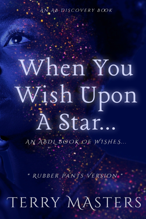 Kniha When You Wish Upon A Star... (Rubber Pants Version) Rosalie Bent