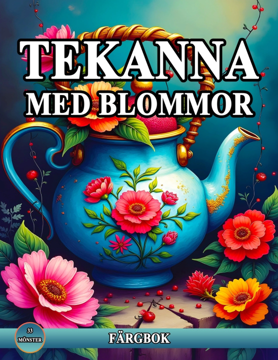 Carte Tekanna Med Blommor Färgbok Lisa Publisher