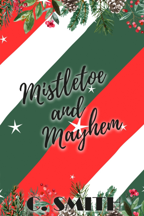 Livro Mistletoe And Mayhem C Smith