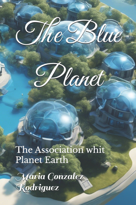 Knjiga The Blue Planet Maria Elena Gonzalez Rodriguez