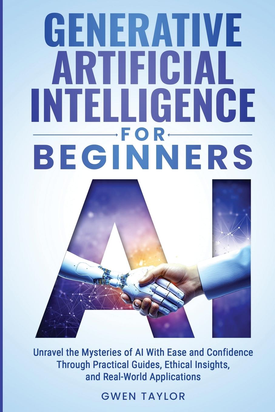 Knjiga Generative Artificial Intelligence for Beginners Gwen Taylor