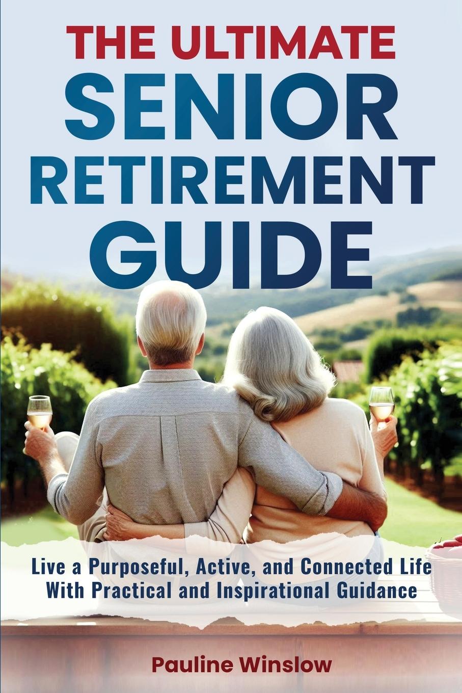 Carte The Ultimate Senior Retirement Guide Pauline Winslow