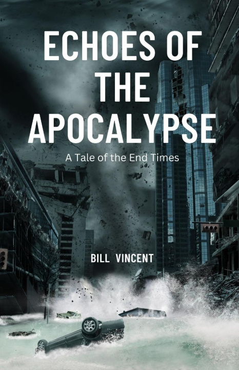 Libro Echoes of the Apocalypse Bill Vincent