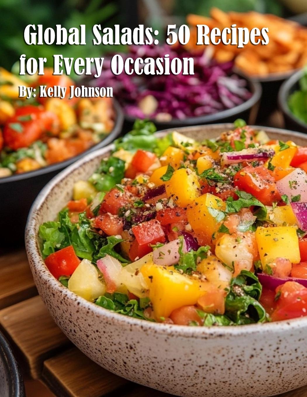 Knjiga Global Salads Kelly Johnson
