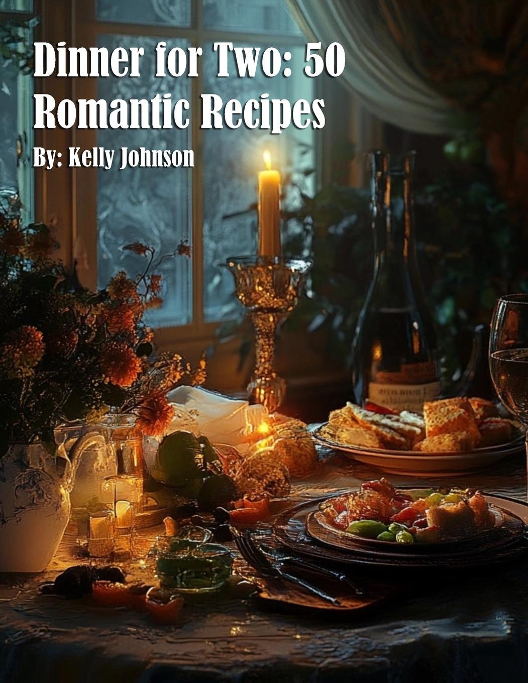 Knjiga Dinner for Two Kelly Johnson