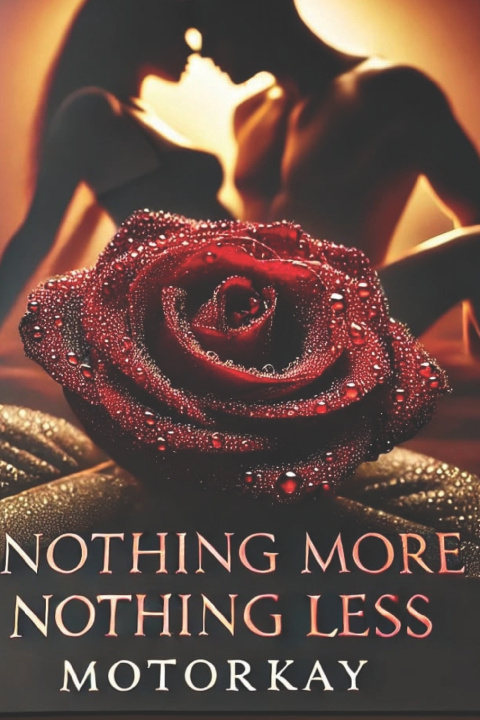 Knjiga Nothing More, Nothing Less Motorkay