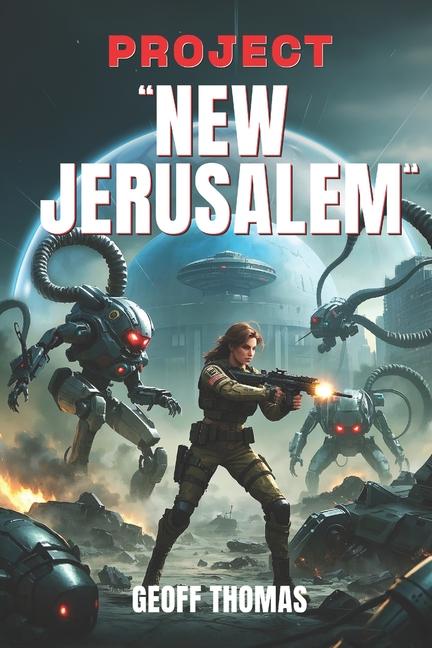 Knjiga Project "New Jerusalem" Geoff Thomas
