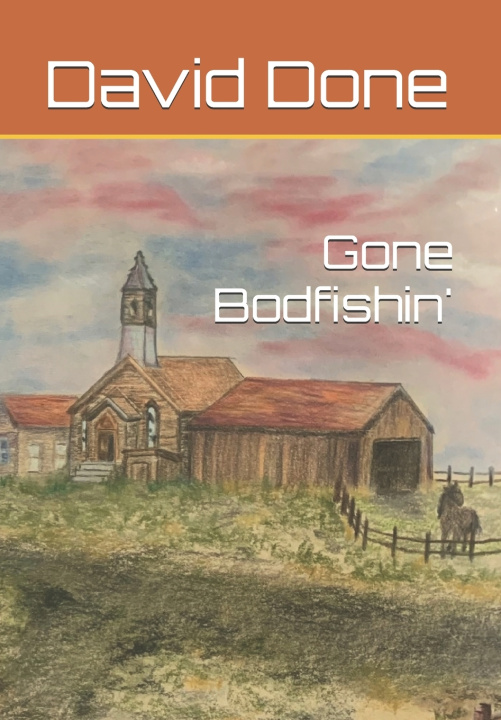 Knjiga Gone Bodfishin' Lora Malakoff Dalton