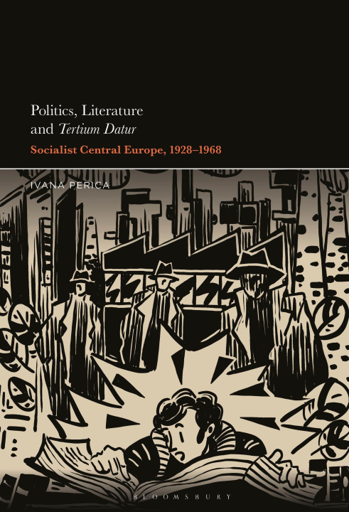 Kniha Politics, Literature and Tertium Datur Perica