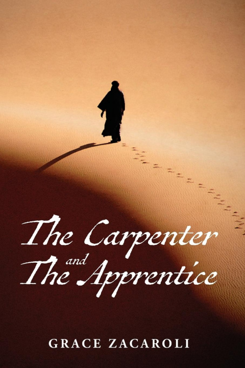 Knjiga The Carpenter and the Apprentice Grace Zacaroli