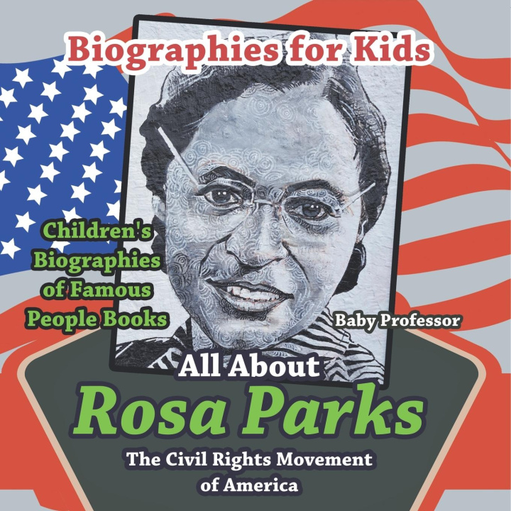 Libro Biographies for Kids - All about Rosa Parks Baby Professor