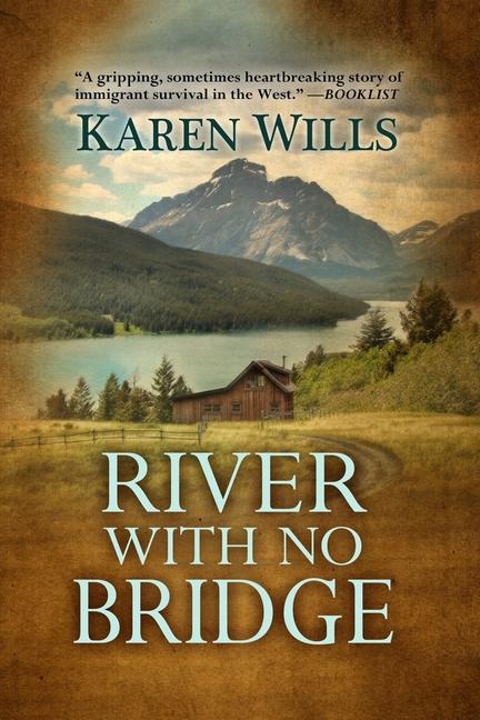 Knjiga River with No Bridge Karen Wills