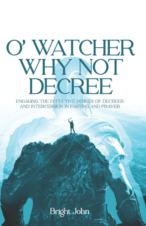 Knjiga O' Watcher Why Not Decree Bright John