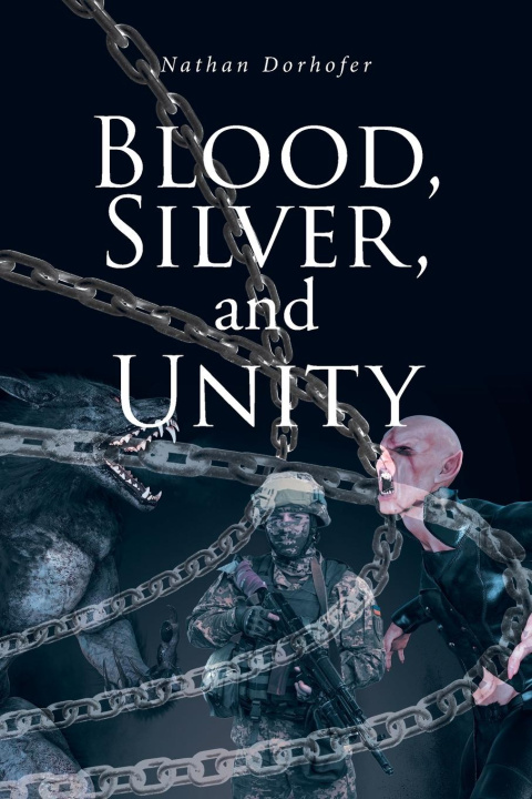 Boek Blood, Silver, and Unity Nathan Dorhofer