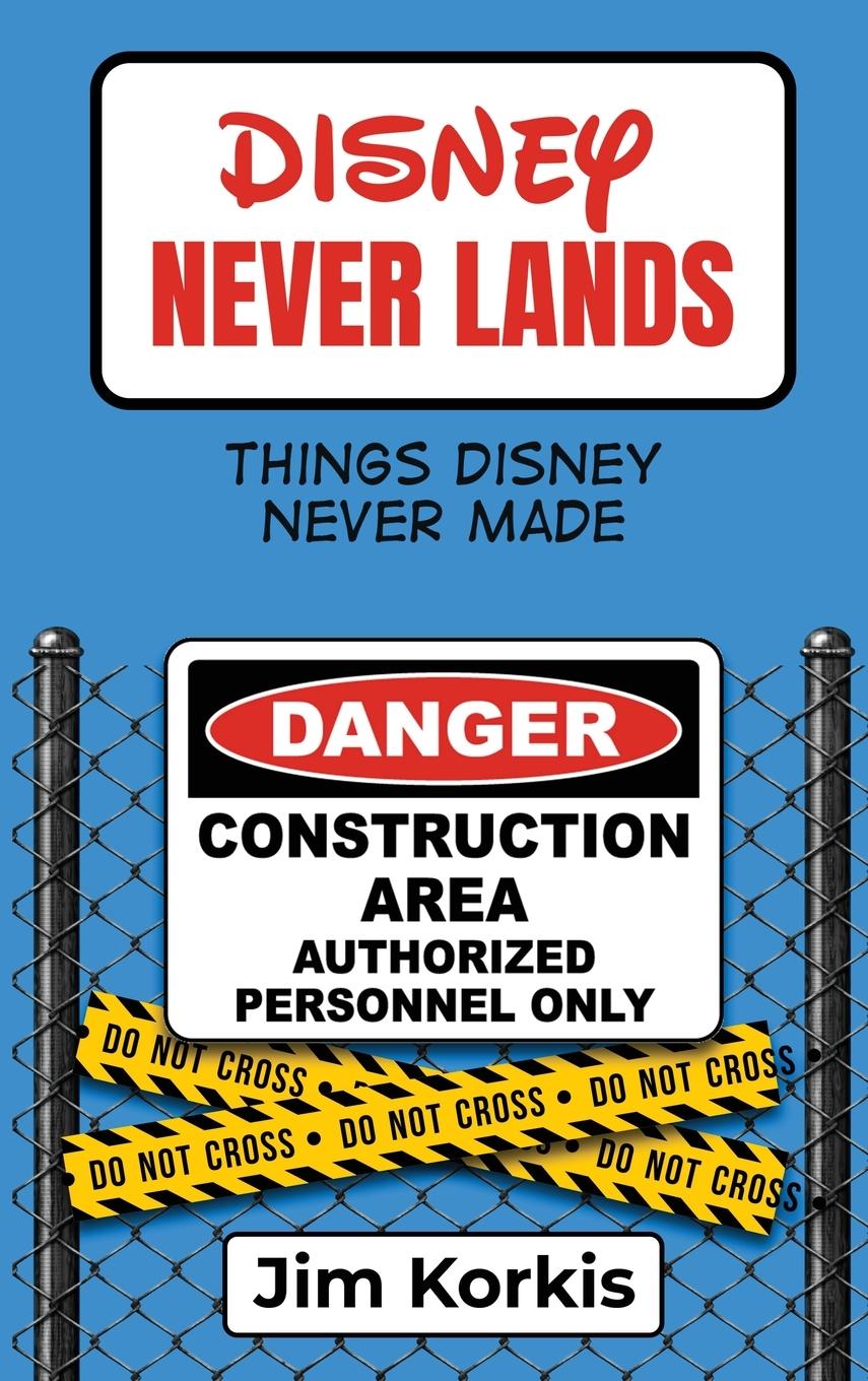 Carte Disney Never Lands Jim Korkis