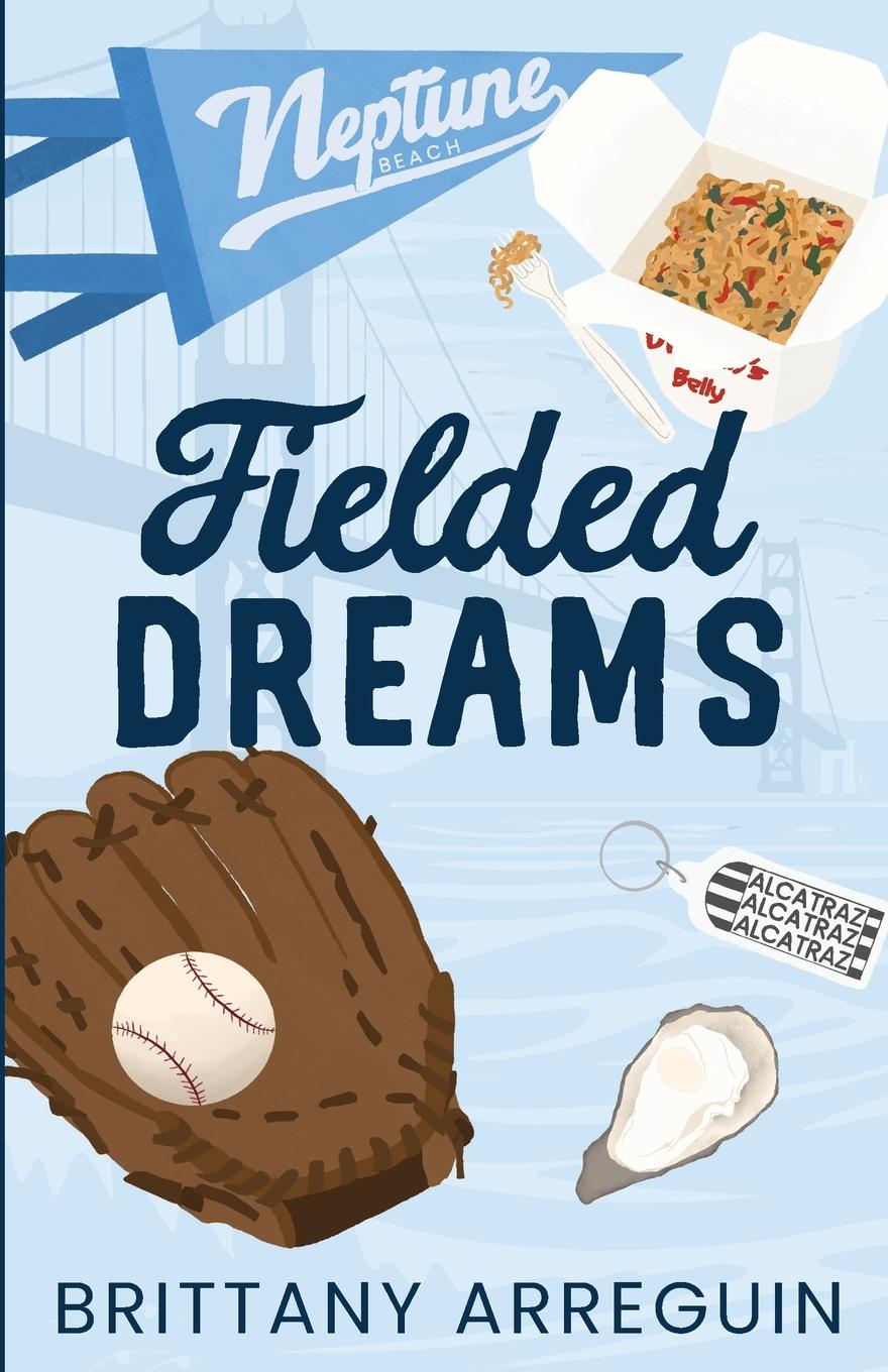 Knjiga Fielded Dreams Brittany Arreguin
