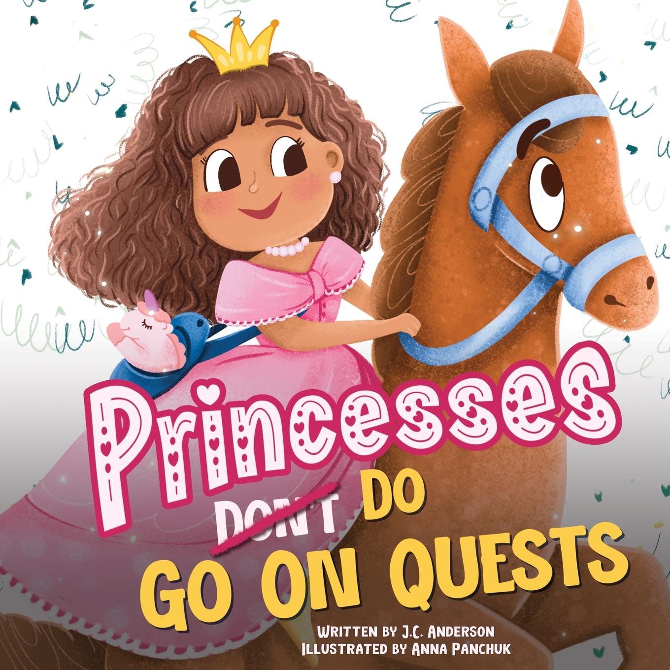Boek Princesses Don't Go On Quests J.C. Anderson