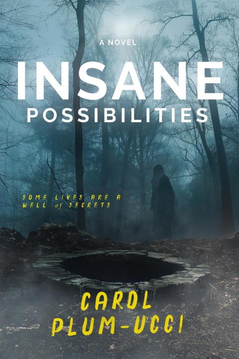 Knjiga Insane Possibilities Carol Plum-Ucci