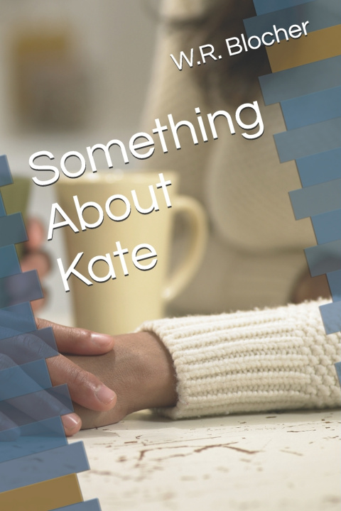 Book Something About Kate W.R. Blocher