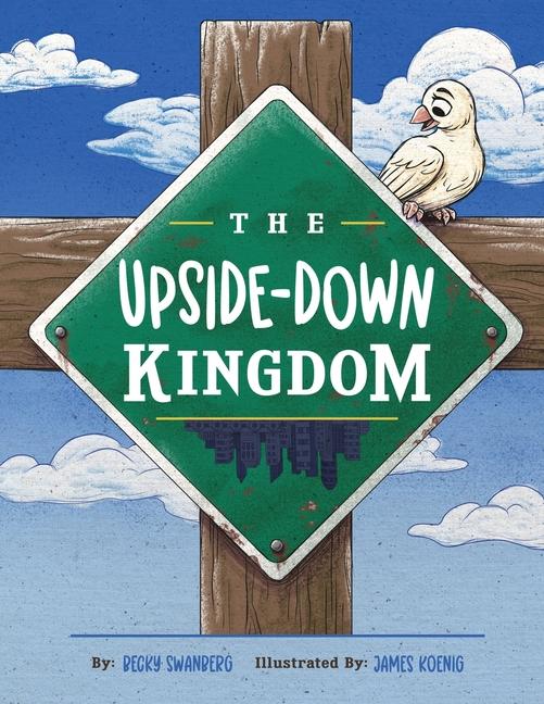 Knjiga The Upside-Down Kingdom James Koenig