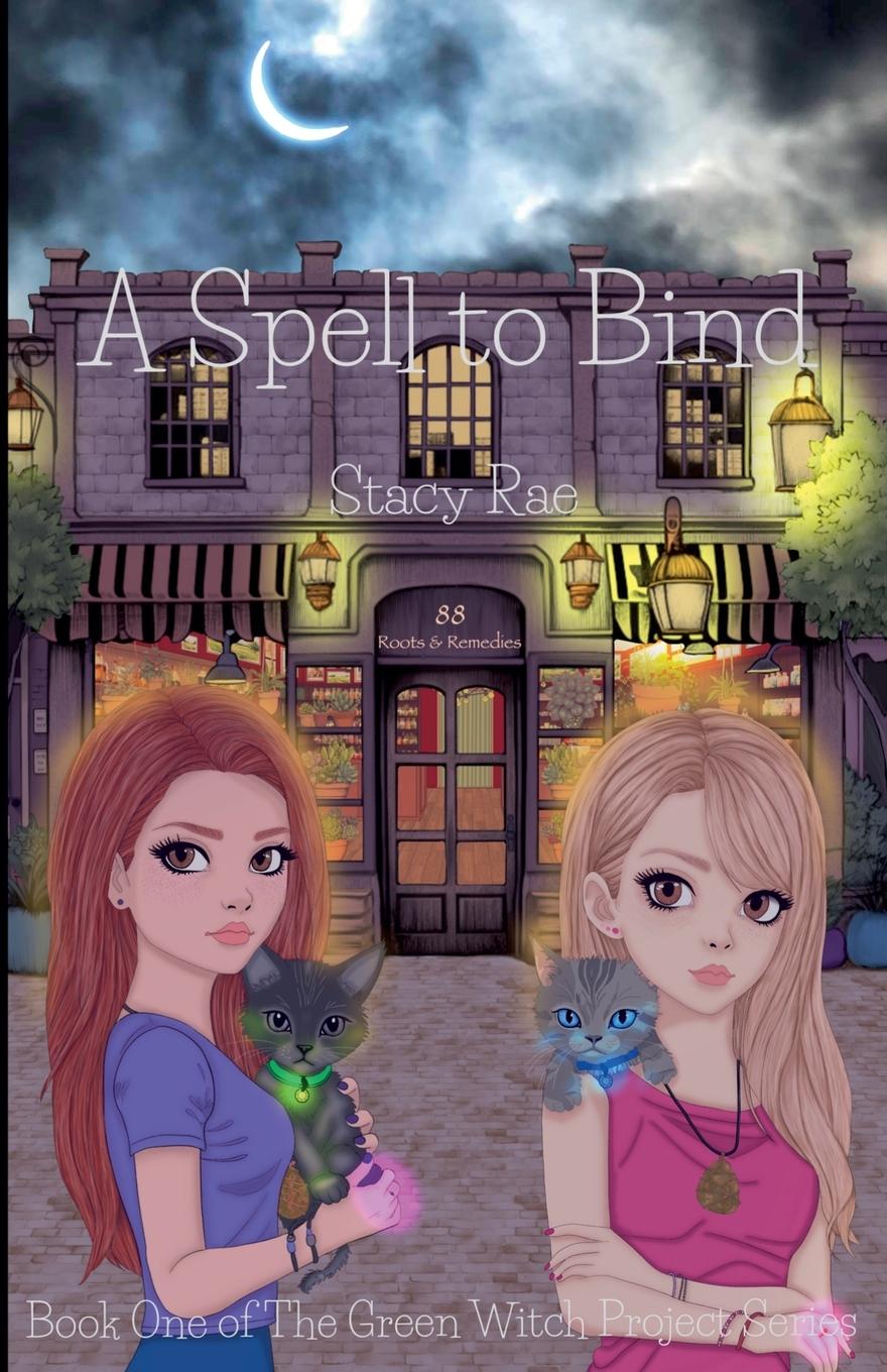 Knjiga A Spell to Bind Stacy Rae