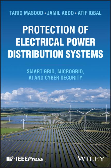 Knjiga Protection of Power Distribution Systems: Smart Gr id - Microgrid Operations & Control Masood