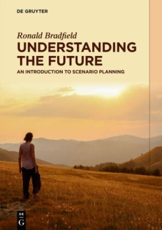 Knjiga Understanding the Future Ronald Bradfield