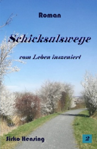 Knjiga Schicksalswege Sirko Hensing