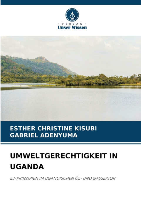 Boek UMWELTGERECHTIGKEIT IN UGANDA ESTHER CHRISTINE KISUBI